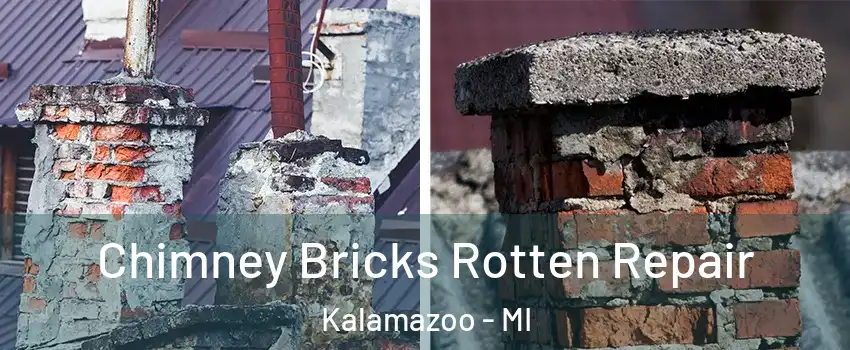  Chimney Bricks Rotten Repair Kalamazoo - MI