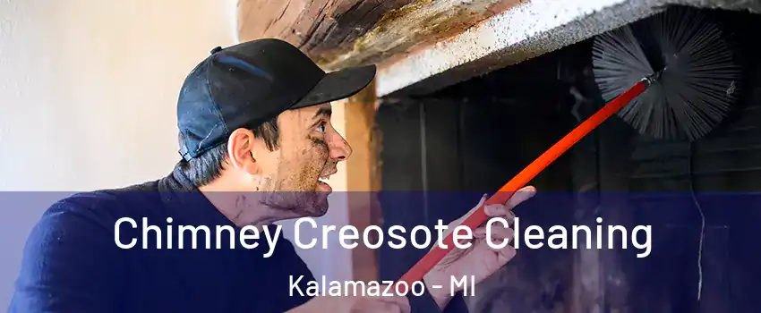  Chimney Creosote Cleaning Kalamazoo - MI