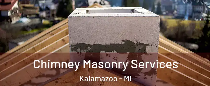  Chimney Masonry Services Kalamazoo - MI