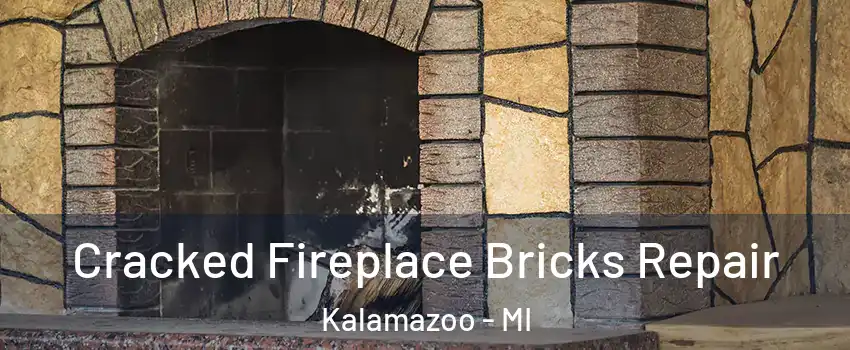  Cracked Fireplace Bricks Repair Kalamazoo - MI