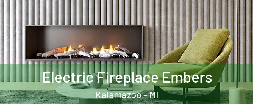  Electric Fireplace Embers Kalamazoo - MI