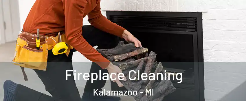  Fireplace Cleaning Kalamazoo - MI