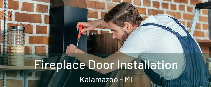  Fireplace Door Installation Kalamazoo - MI