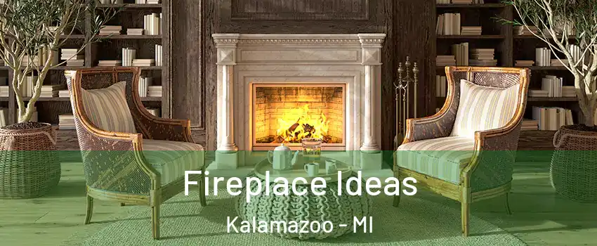  Fireplace Ideas Kalamazoo - MI