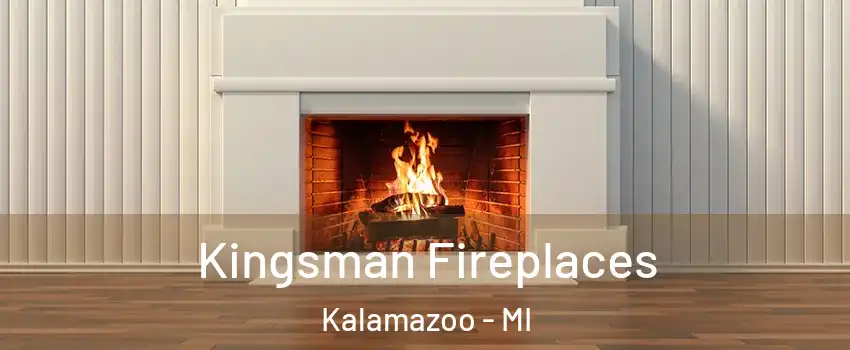  Kingsman Fireplaces Kalamazoo - MI