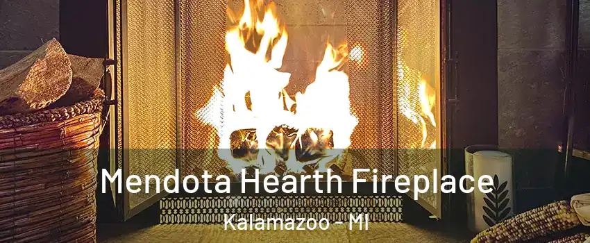  Mendota Hearth Fireplace Kalamazoo - MI